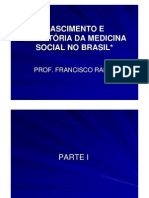 Nascimento e Trajetória Da Medicina Social No Brasil