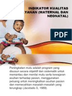 Indikator Kualitas Pelayanan (Materna Dan Neonatal)