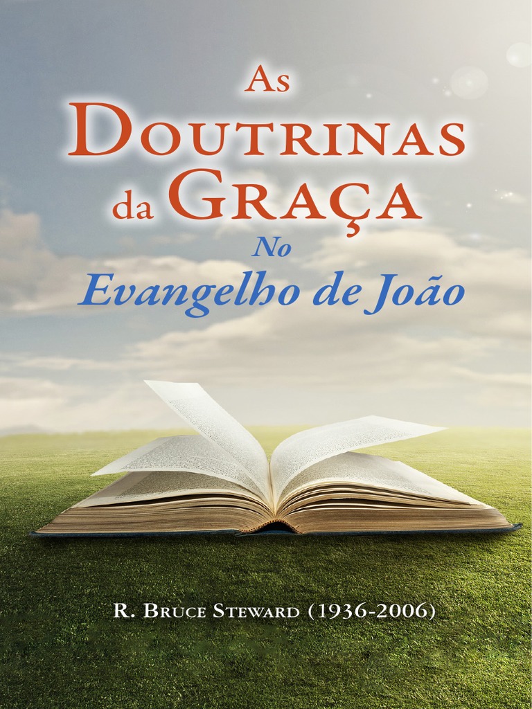Doutrinas Da Graça No Evangelho de João | PDF
