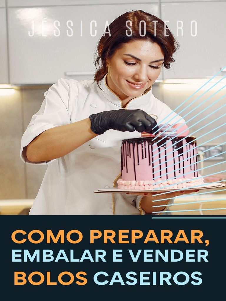 Como Preparar Embalar E Vender Bolos Caseiros Pdf Marca