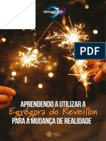 9 - Aprendendo A Utilizar A Egrégora Do Reveillon para A Mudança de Realidade