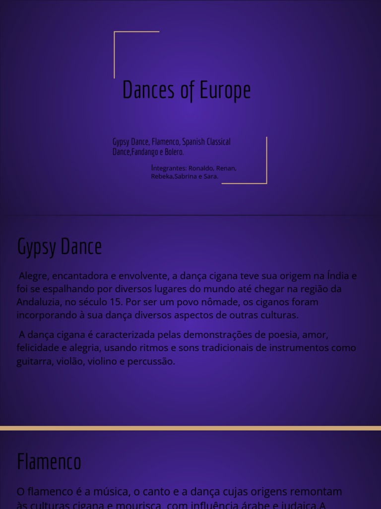 Dances of Europe An Overview of Gypsy Dance, Flamenco, Spanish Classical Dance, Fandango and