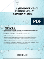 Mescla (Heterogénea y Homogénea) y Combinación FISICA QUIMICA EXPOCICION