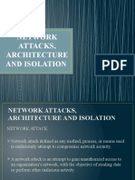 Network Attacks, Architecture and Isolation
