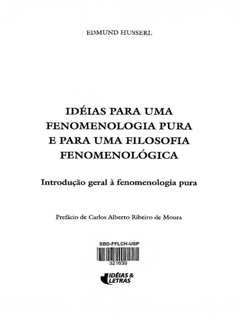 Ideias para Uma Fenomenologia Pura E para Uma Filosofia Fenomenológica ...
