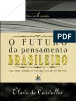 O Futuro Do Pensamento Brasilei - Olavo de Carvalho