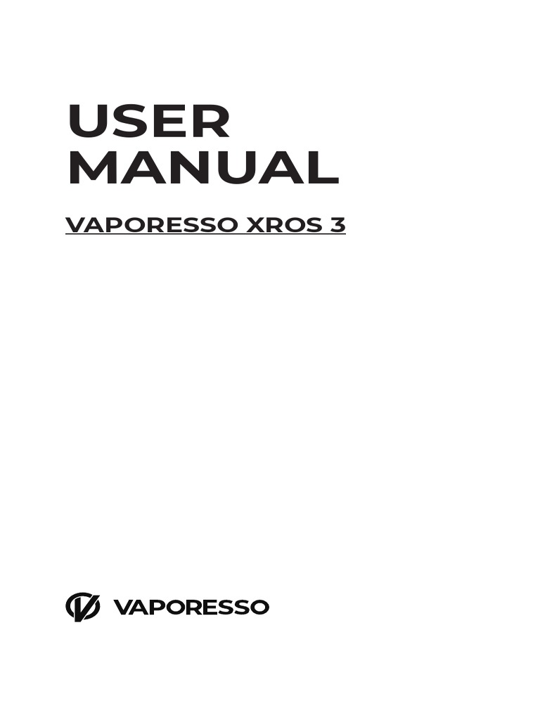 vaporesso xros 3 instructions Vaporesso XROS 3 User Manual | PDF