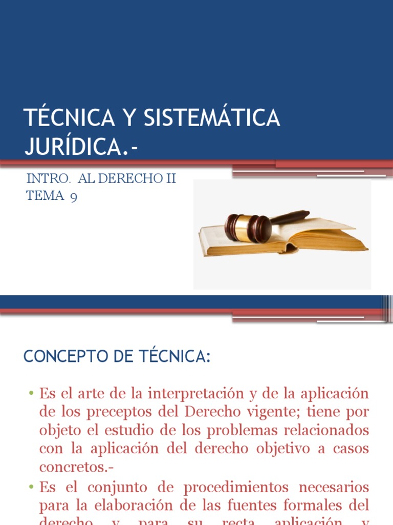 Técnica y Sistematica Jurídica PDF Ciencias Políticas Principios
