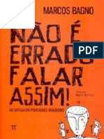 Resumo Nao e Errado Falar Assim em Defesa Do Portugues Brasileiro Marcos Bagno