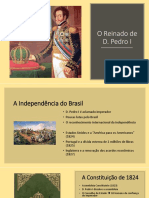 O Reinado de D. Pedro I e a Independência do Brasil