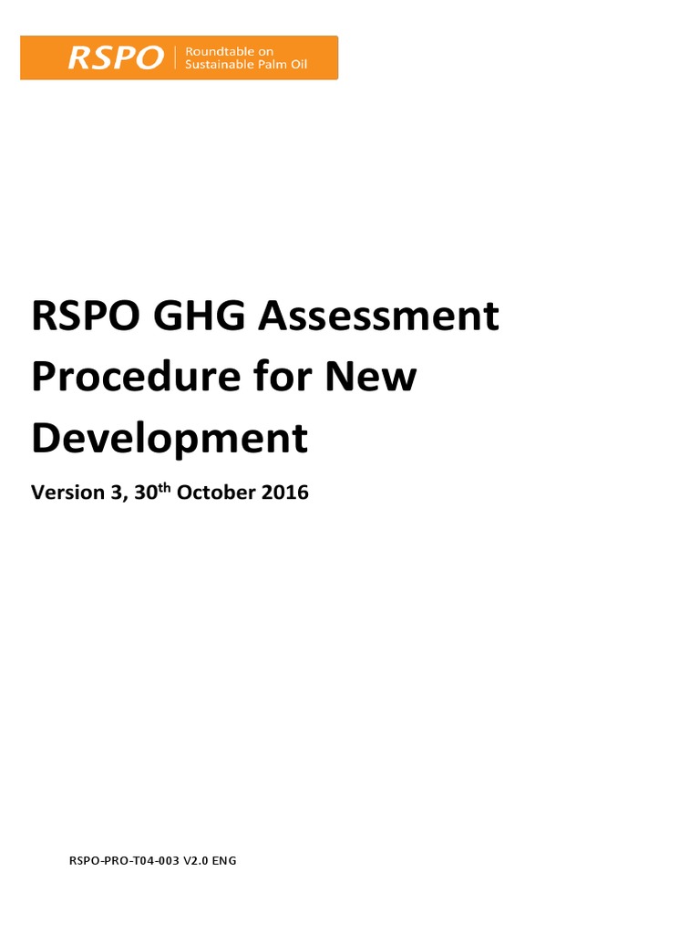 Rspo ghg assessment procedure for new development v3 english pdf