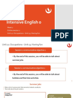 Intensive English 0: Week 7 Online Session 2 Unit 12: Occupations - Unit 13: Having Fun