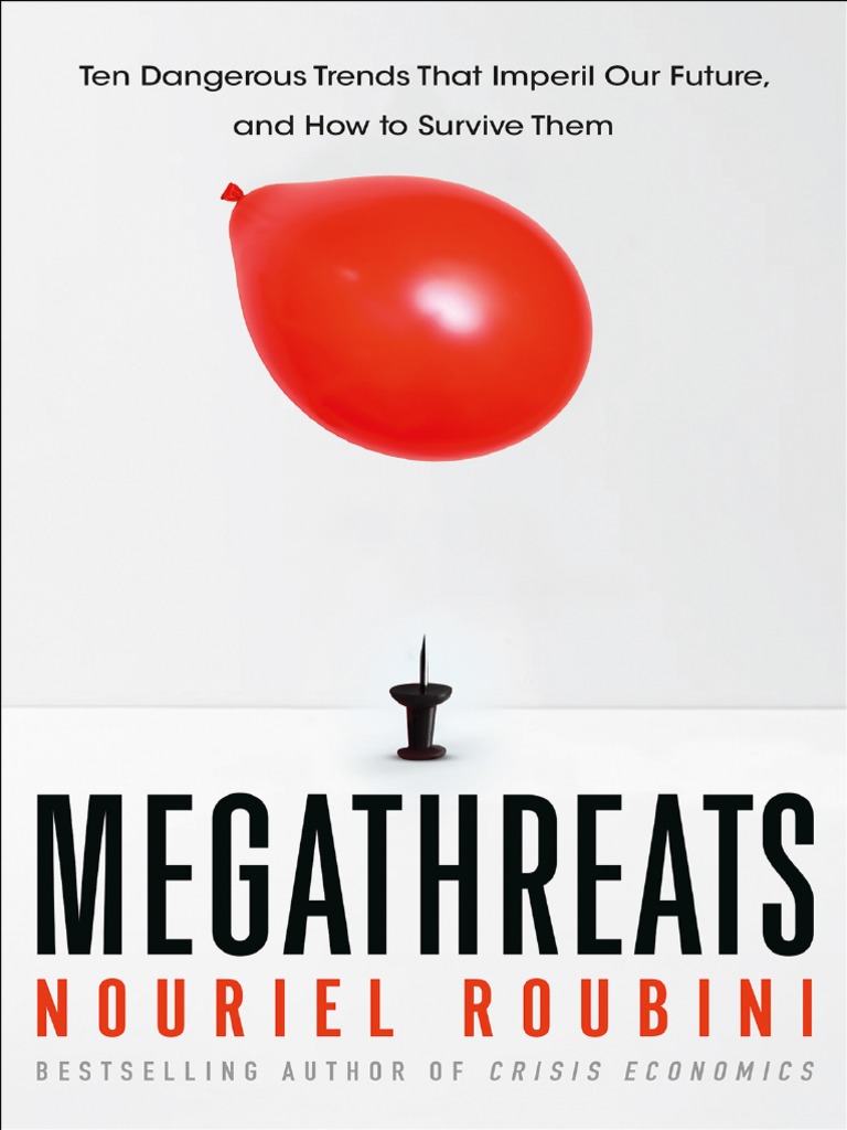 Nouriel Roubini - Megathreats-Little, Brown and Company (2022) | PDF |  Economic Bubble | Debt