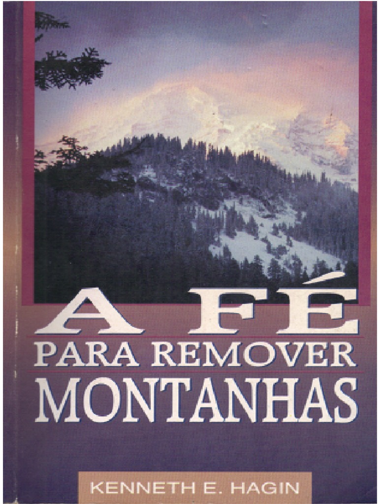 A Fé para Remover Montanhas - Kenneth E. Hagin | PDF | Fé | Jesus