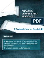 Phrases, Clauses and Sentences