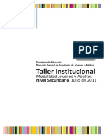 Taller Institucional Modalidad Jóvenes y Adultos - Nivel Secundario. Julio de 2011