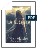 La Elegida. -Milo Hipster (SharonNazar)