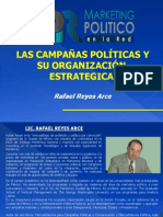 Las Campañas Políticas y Su Organización Estratégica - Rafael Reyes Arce