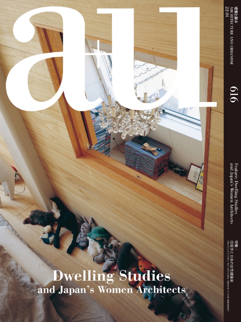 A+u Architecture and Urbanism A+u - 616 - Dwelling Studies and