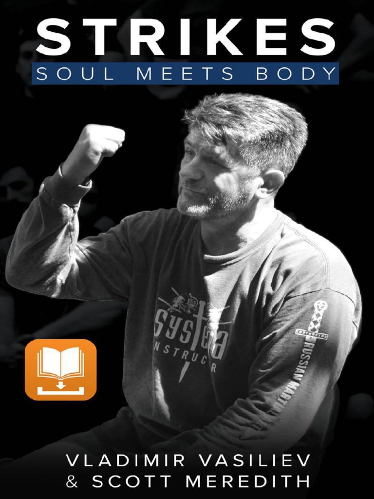 システマ STRIKES Soul Meets Body 洋書 Strikes Soul Meets Body (VladimirVasilievScottMeredith) | PDF