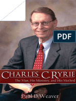 Charles C Ryrie El Hombre, Su Ministerio y Su Método Paul Weaver