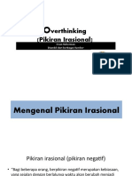 6.Overthingking( Pikiran Irrasional )