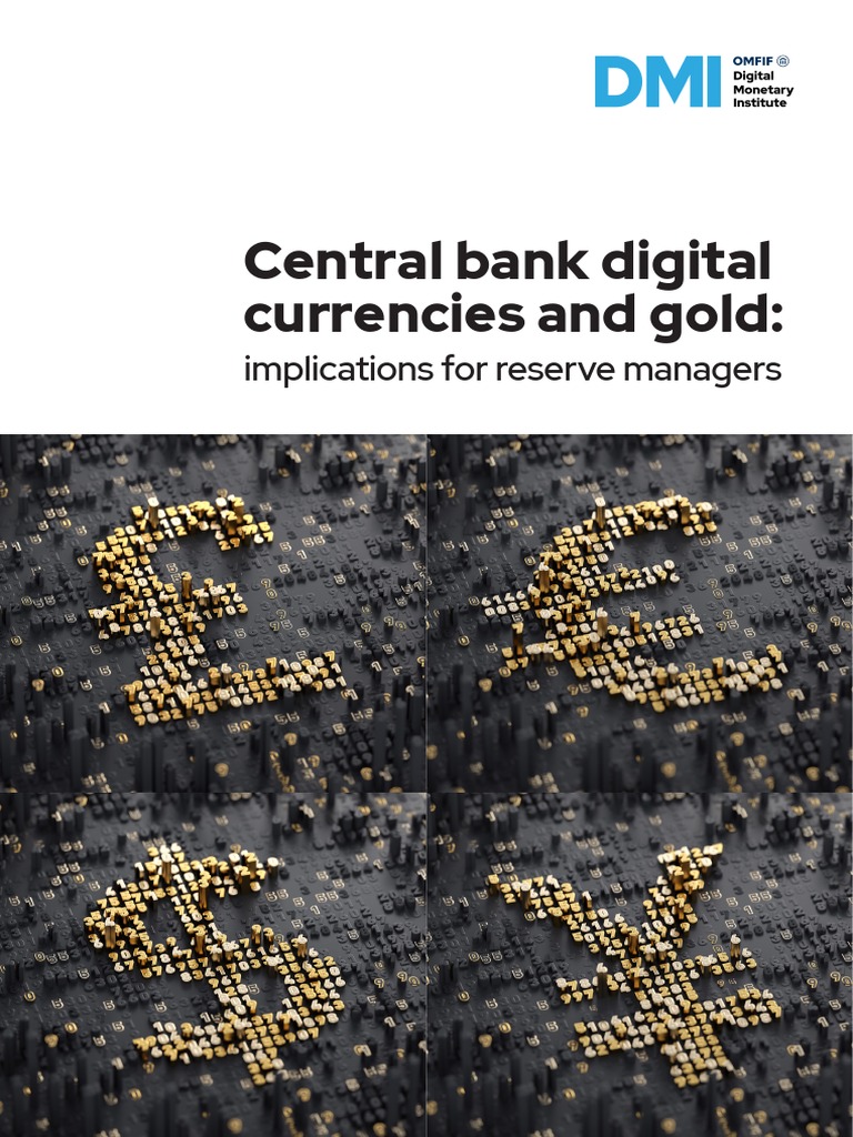 Central Bank Digital Currencies and Gold 1 PDF Money Central Banks