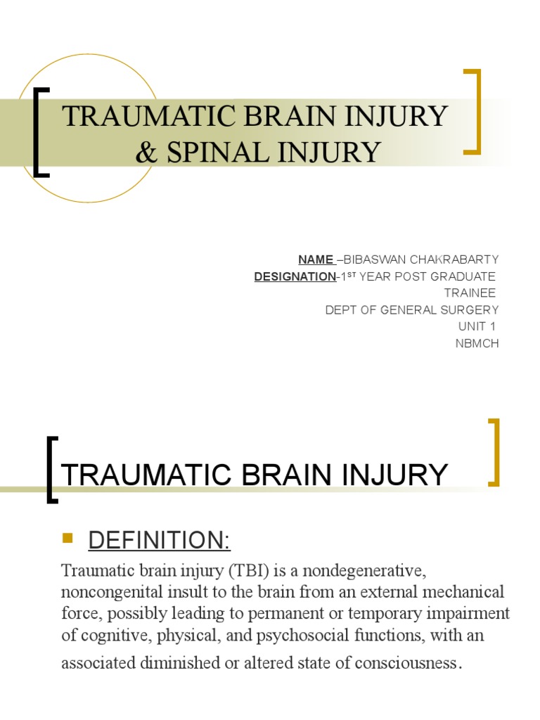 Comprehensive Review of Traumatic Brain and Spinal Cord Injuries