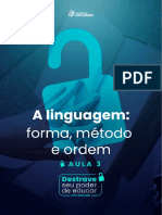 A linguagem - forma, método e ordem