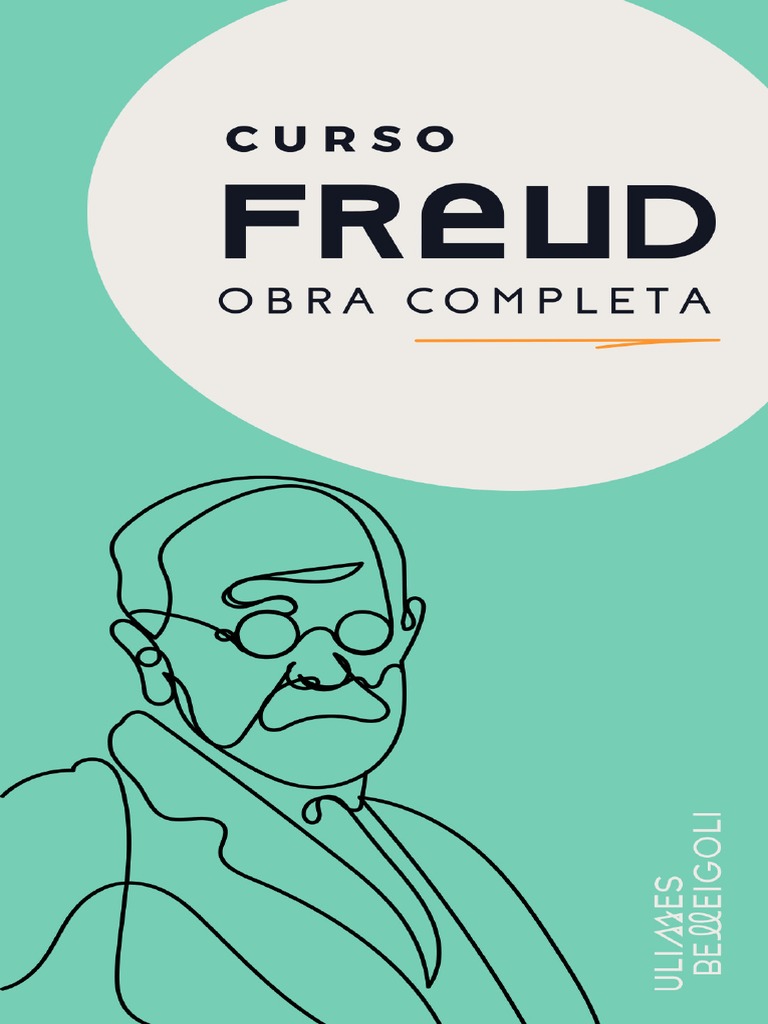 Curso FREUD Obra Completa Ulisses Belleigoli | PDF | Sigmund Freud ...