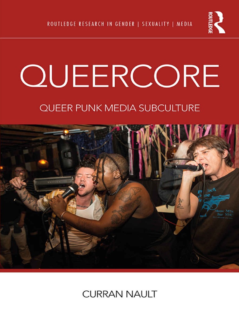 Queercore Queer Punk Media Subculture by Curran Nault PDF Situationist International Queer Theory photo