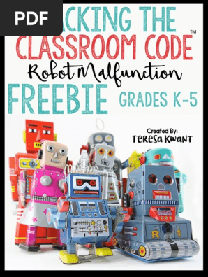 Robot_Malfunction_Cracking_the_Classroom_Code_Freebie_Teresa_Kwant.pdf