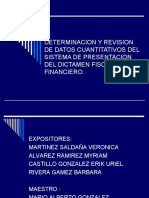 Determinacion Y Revision de Datos Cuantitativos Del Sistema de Presentacion Del Dictamen Fiscal Y Financiero