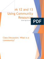 Week 12 and 13 Using Community Resources: School-Age Environment