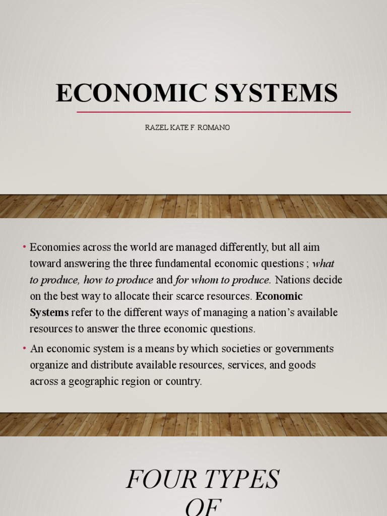 An Overview of the Four Main Types of Economic Systems: Free Market