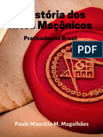 A Historia Dos Ritos Maconicos - Paulo Mauricio de Moraes Magalh