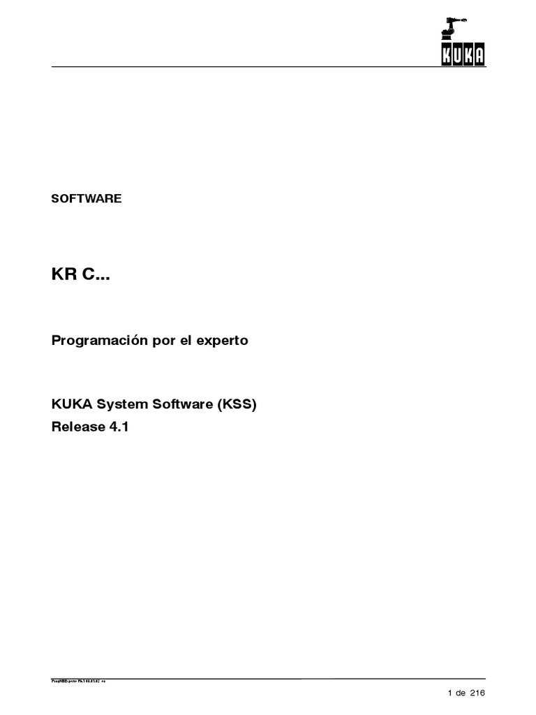 SOFTWARE KR C... Programación Por El Experto. KUKA System Software (KSS ...