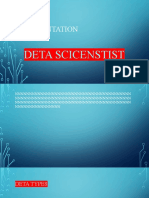 Presentation: Deta Scicenstist