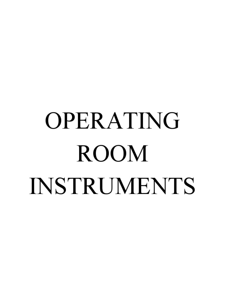 Operating Room Instruments | PDF | Childbirth | Surgical Suture