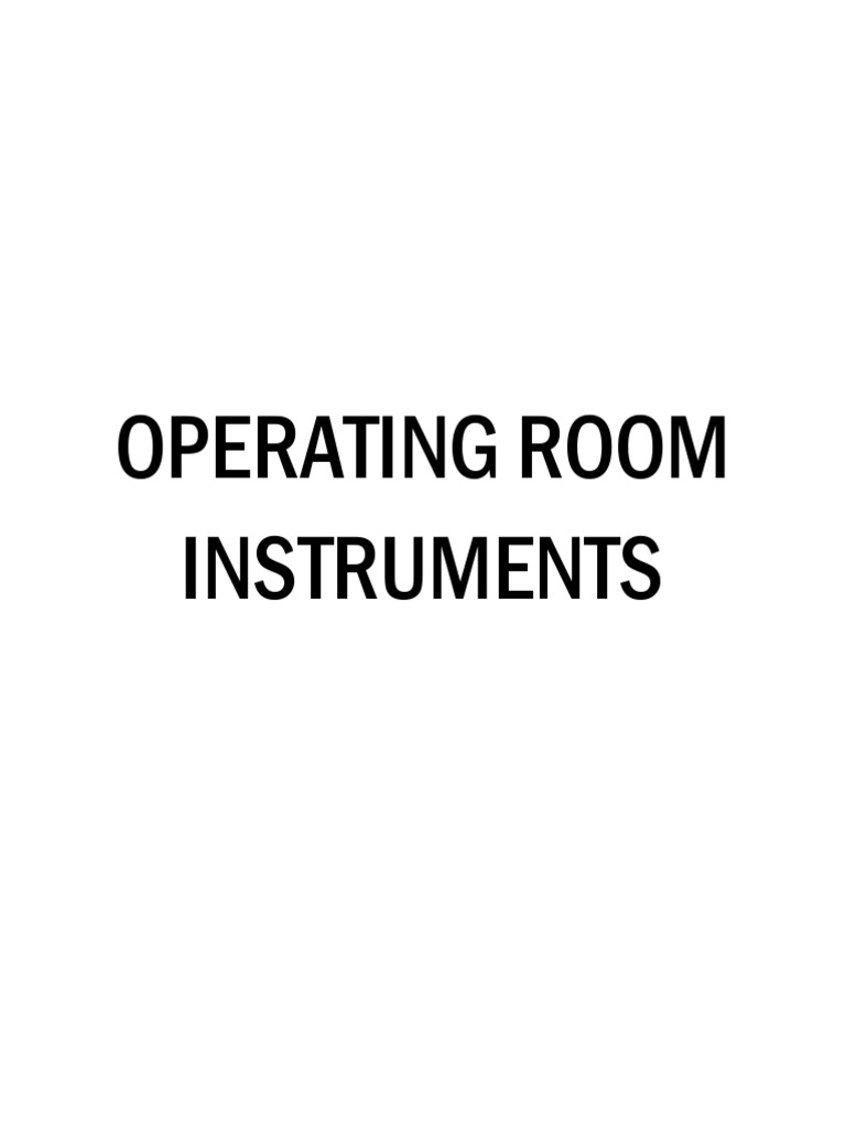 Operating Room Surgical Instruments Guide | PDF | Childbirth | Surgical ...