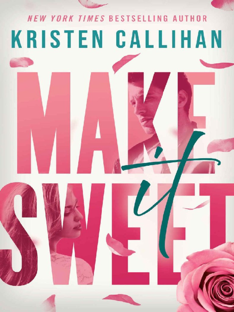Make It Sweet by Kristen Callihan PDF