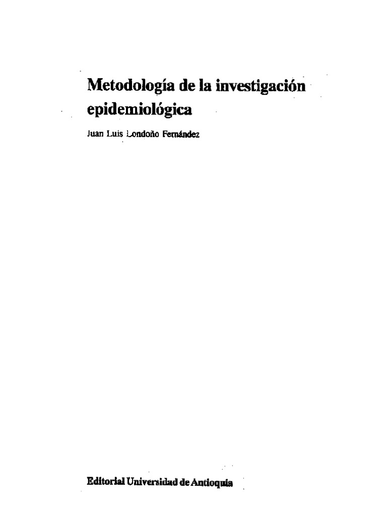 cap-1-y-2-metodologia-de-la-investigaci-epidemiol-gica-londo-o-pdf