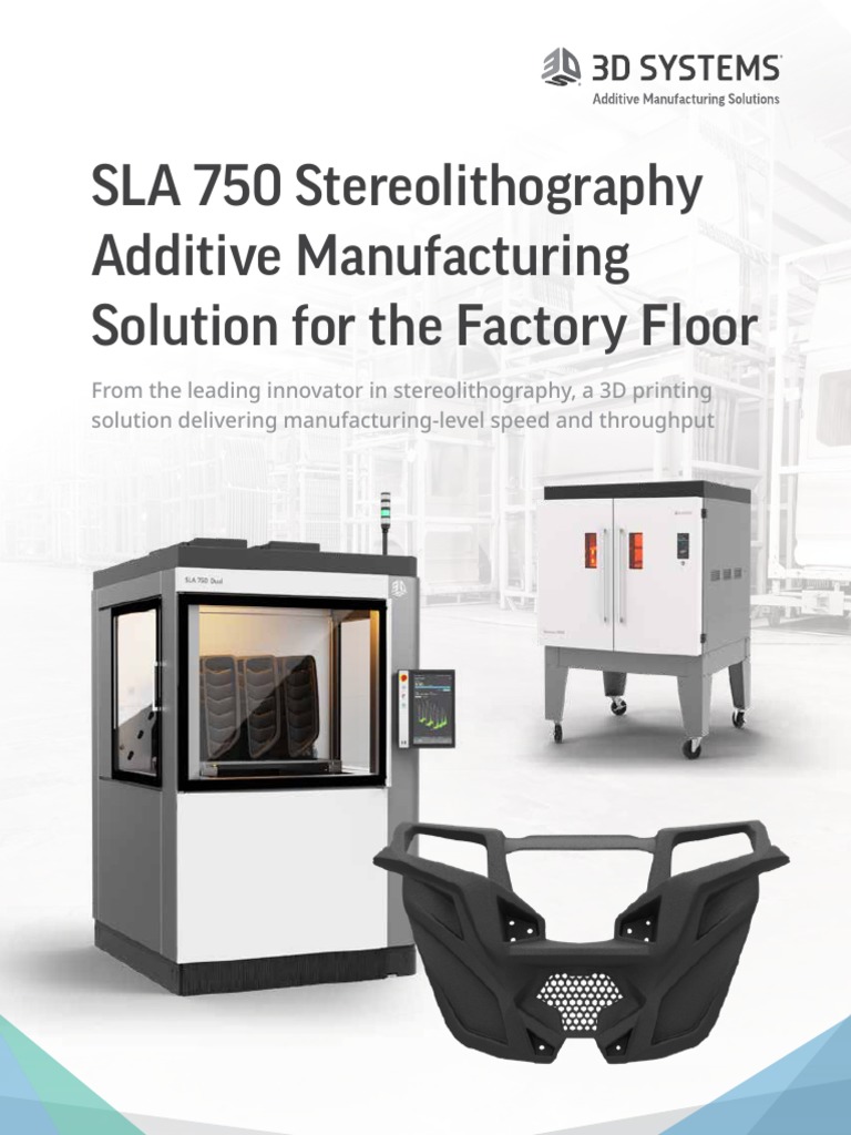 3d Systems Sla 750 Brochure Usen 20220404 Web 0 PDF 3 D Printing