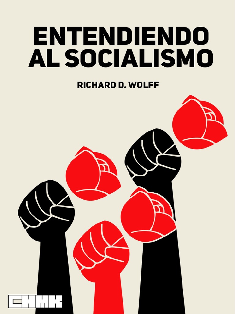 Entendiendo Al Socialismo By Richard D Wolff Pdf Socialismo