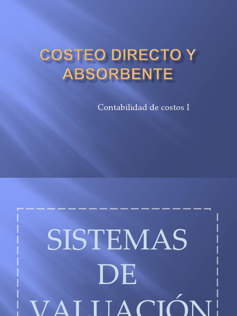 Comparativa de Costeo Absorbente y Directo | PDF | Costo | Presupuesto