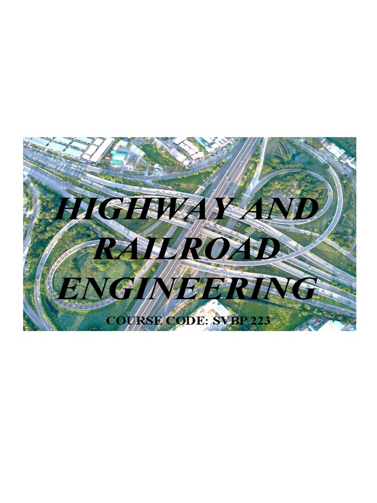 Highway and Railroad Engineering Part 1&2 PDF