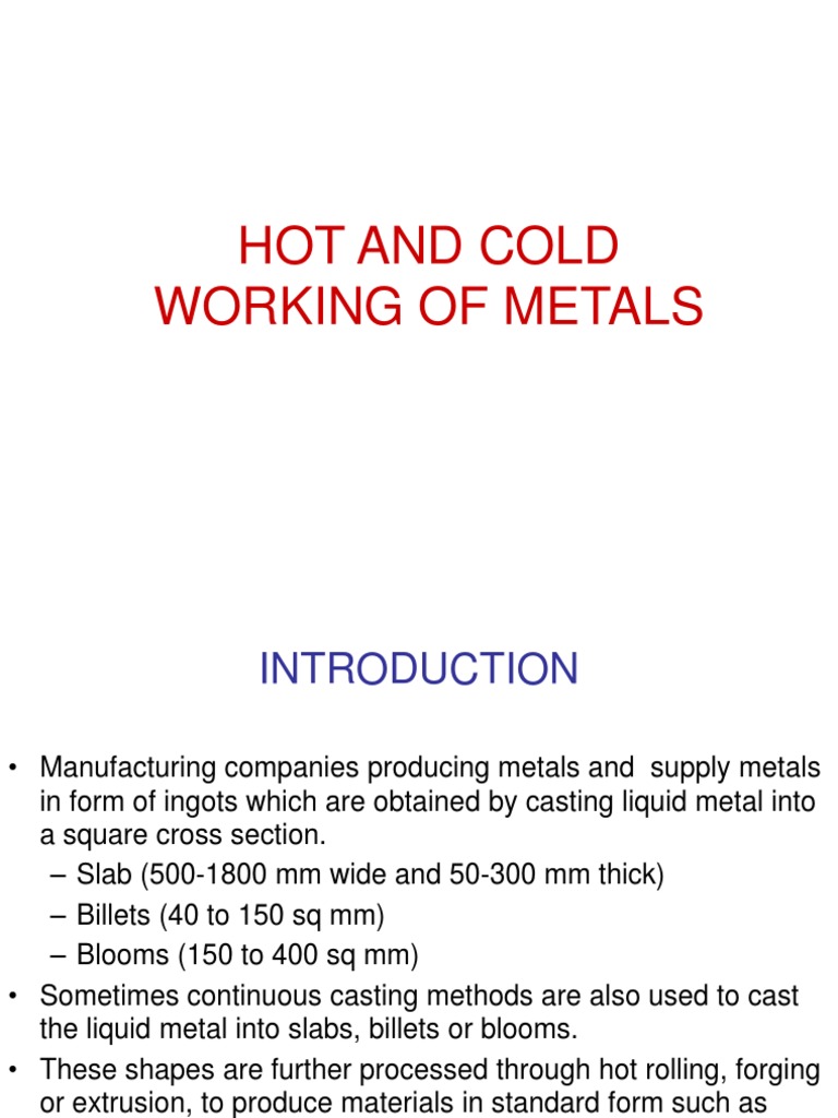 Hot and Cold Working of Metals Explained | PDF | Rolling (Metalworking ...