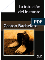 (Gaston Bachelard) - La Intuicion Del Instante PDF