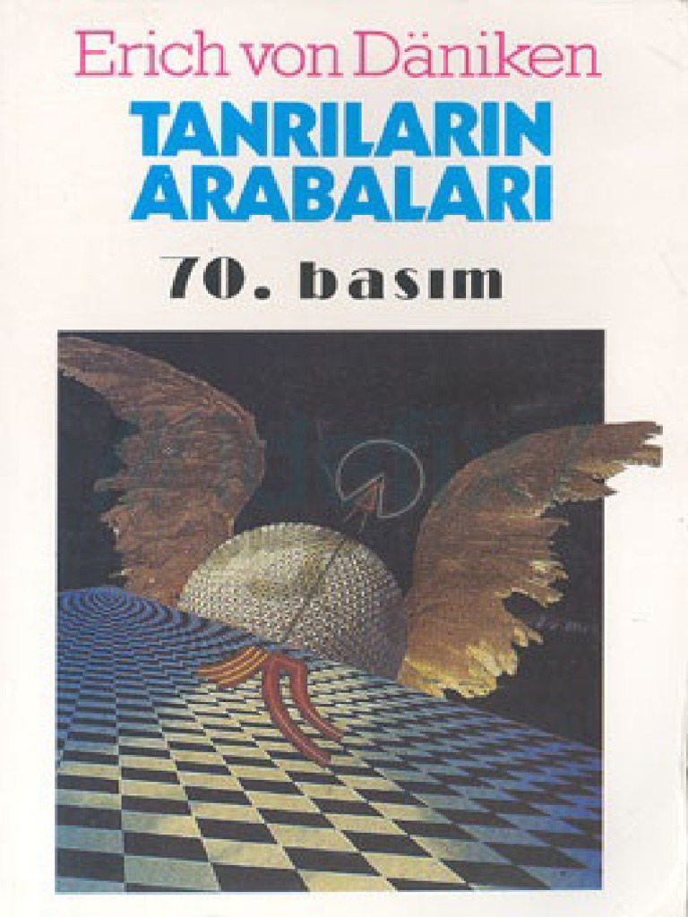 Erich Von Daniken Tanrilarin Arabalari | PDF