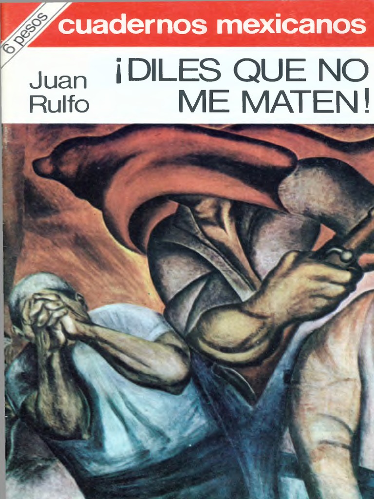 Libro 24. ¡Diles que no me maten! Aut. Juan Rulfo.pdf PDF